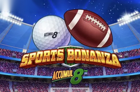 Sports Bonanza Accumul8 slot Light and Wonder