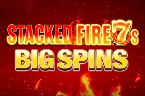 Stacked Fire 7s Big Spins slot Inspired Gaming