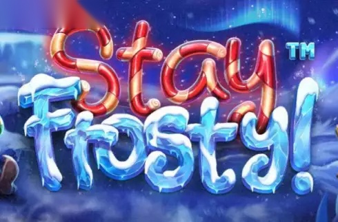 Stay Frosty