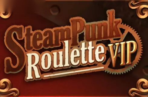 Steampunk Roulette VIP