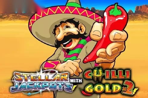 Stellar Jackpots with Chilli Gold x2