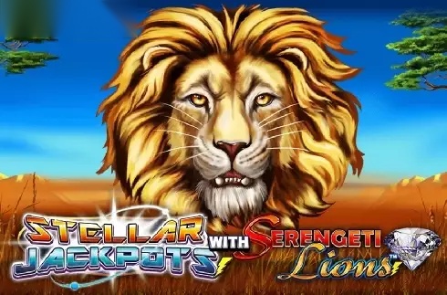 Stellar Jackpots with Serengeti Lions