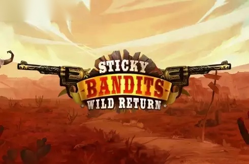 Sticky Bandits: Wild Return