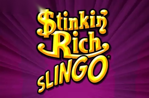 Stinkin Rich Slingo