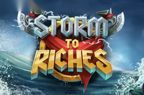 Storm to Riches