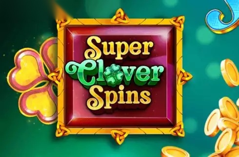 Super Clover Spins