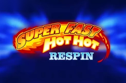 Super Fast Hot Hot Respin slot iSoftBet