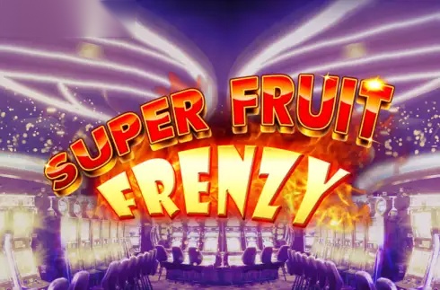 Super Fruit Frenzy