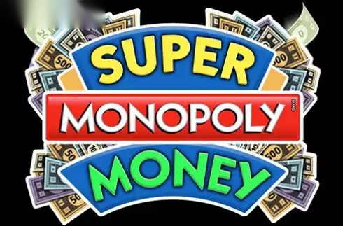 Super MONOPOLY Money