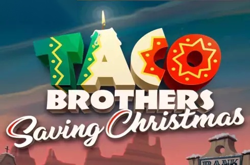 Taco Brothers Saving Christmas slot ELK Studios