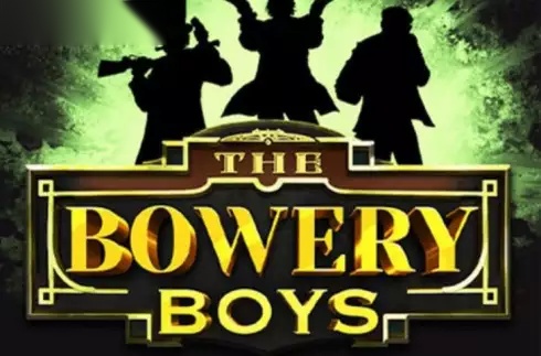 The Bowery Boys