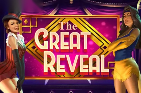 The Great Reveal