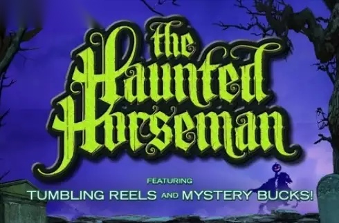 The Haunted Horseman slot High 5 Games