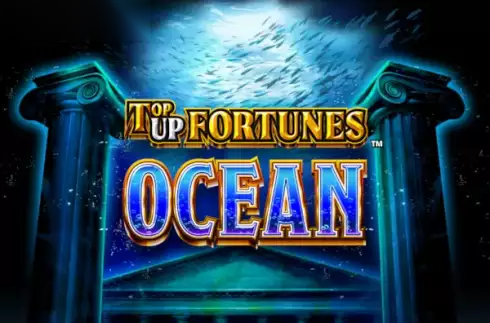 Top Up Fortunes - Ocean