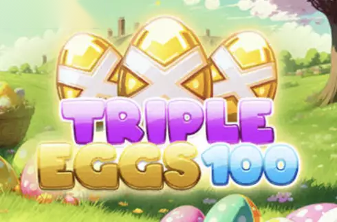 Triple Eggs 100