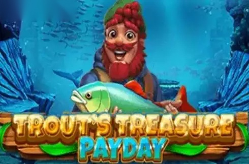 Trout's Treasure - Payday