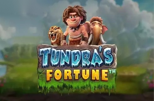 Tundra’s Fortune