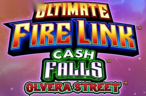 Ultimate Fire Link Cash Falls Olvera Street