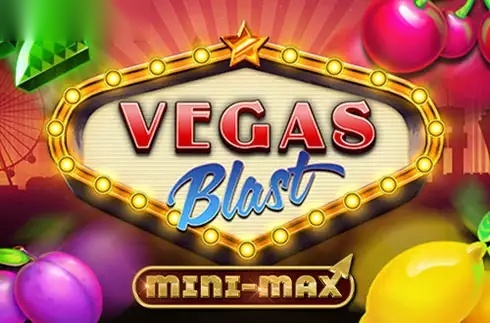 Vegas Blast Mini-max