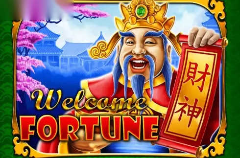 Welcome Fortune