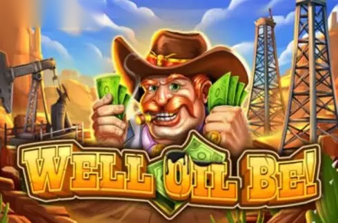 Well Oil Be! slot Genii