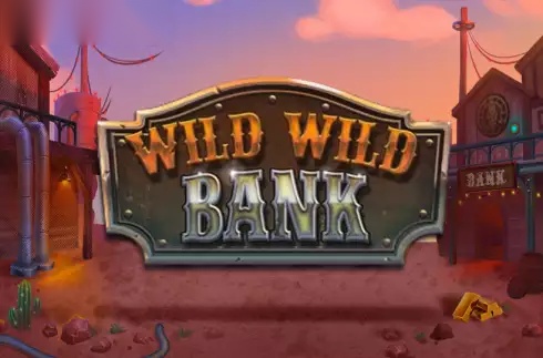 Wild Wild Bank