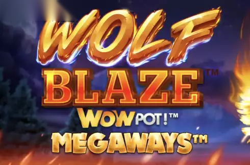 Wolf Blaze WOWPOT! Megaways