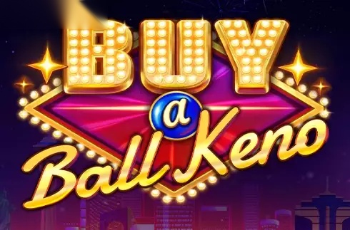 Buy A Ball Keno