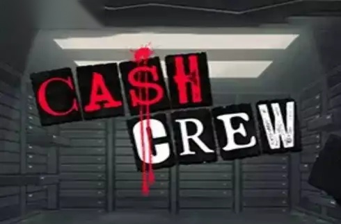 Cash Crew