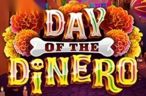 Day Of The Dinero