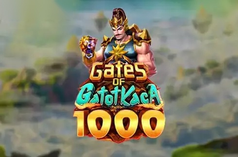 Gates of Gatot Kaca 1000