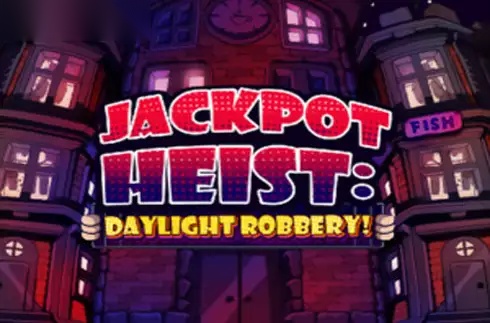 Jackpot Heist Daylight Robbery slot OctoPlay