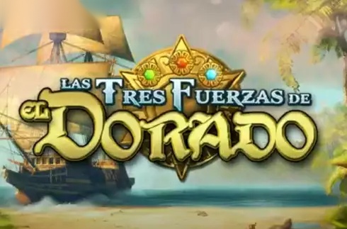 Las Tres Fuerzas de El Dorado