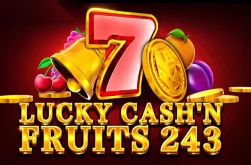 Lucky Cash'n Fruits 243 slot 1spin4win