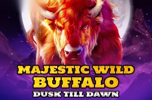 Majestic Wild Buffalo - Dusk Till Dawn slot Spinomenal