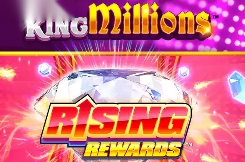 Rising Rewards King Millions