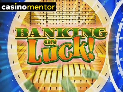 Banking on Luck