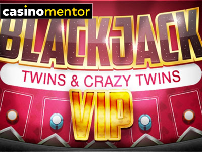 BlackJack Twins and Crazy Twins Extended VIP