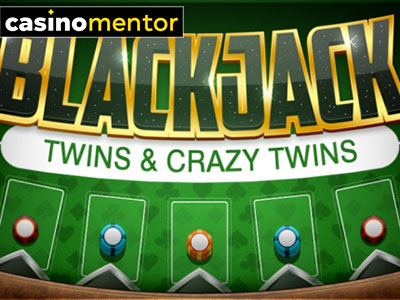 BlackJack Twins and Crazy Twins