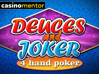 Deuces and Joker 4 Hand Poker