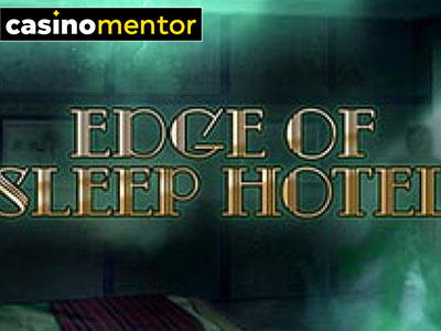 Edge of Sleep Hotel slot undefiend