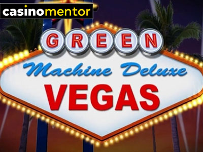 Green Machine Deluxe Vegas