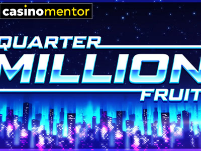 Quarter Million Fruit slot Gaming1