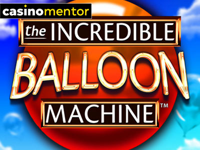 The Incredible Balloon Machine slot Crazy Tooth Studio